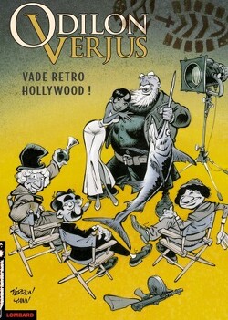 Couverture de Les Exploits d'Odilon Verjus, tome 6 : Vade retro Hollywood !