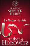 couverture Le Nouveau Sherlock Holmes, Tome 1 : La Maison de Soie