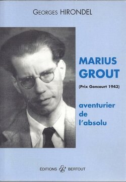 Couverture de Marius Grout, aventurier de l'absolu
