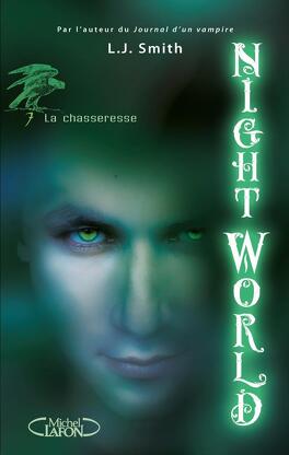 Couverture du livre : Night World, Tome 7 : Chasseresse
