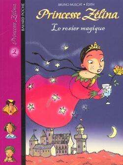 Couverture de Princesse Zélina, tome 2 : Le Rosier magique