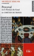 Perceval ou le Roman du Graal de Chrétien de Troyes (Essai et dossier)