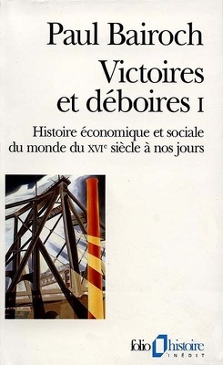 Couverture de Victoires et déboires : histoire économique et sociale du monde du XVIe siècle à nos jours : Volume 1