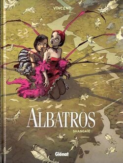 Couverture de Albatros, tome 1 : Shangaïé