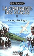 La Compagnie des glaces, tome 38 : Le Sang des Ragus