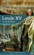 Louis XV,Le roi Pacifique