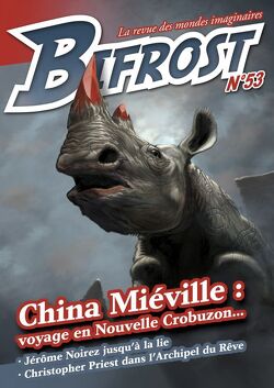 Couverture de Bifrost N°53 : China Miéville : Voyage en Nouvelle Crobuzon...