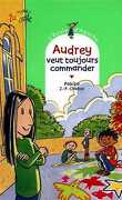 L'École d'Agathe, Tome 5 : Audrey veut toujours commander