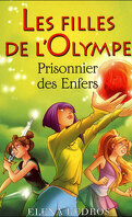 Les filles de l'Olympe, Tome 3 : Prisonnier des Enfers