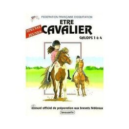 Etre cavalier Galop 1 à 4 spécial jeunes - Livre de Fédération française  d'équitation