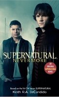 Supernatural, Tome 1 : Nevermore