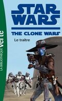 Star Wars - The Clone Wars, tome 11 : Le traître