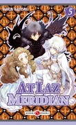 At Laz Meridian, tome 5