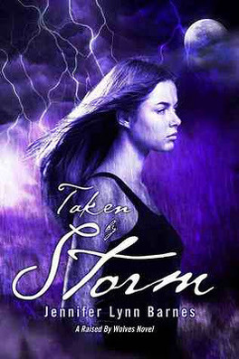 Couverture du livre : Raised by Wolves, Tome 3 : Taken by Storm