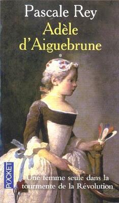 Couverture de Adèle d'Aiguebrune, tome 1