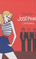 Joséphine, L'Intégrale