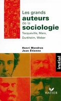 Les grands auteurs de la sociologie : Durkheim, Marx, Tocqueville, Weber