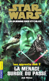 Star Wars, La Guerre des étoiles - Les apprentis Jedi, tome 2 : La Menace surgie du passé