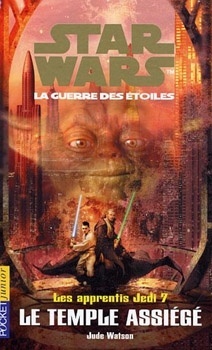 Couverture de Star Wars, La Guerre des étoiles - Les apprentis Jedi, tome 7 : Le Temple assiégé