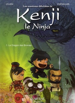 Couverture de Les aventures débridées de Kenji le Ninja, tome 1 : Le Dragon des Brumes