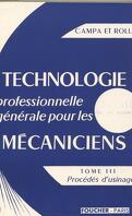 Technologie professionnelle generale pour les mécaniciens tome III