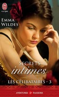 Les Célibataires, Tome 3 : Secrets intimes