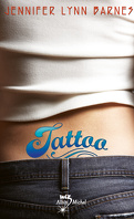 Tattoo, Tome 1 : Tattoo