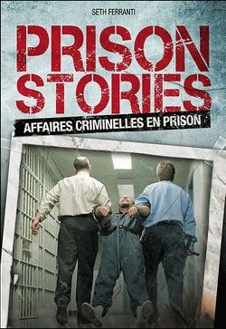Couverture de Prison Stories - Affaires criminelles en prison