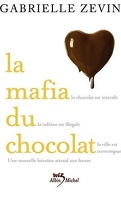 La Mafia du chocolat, Tome 1