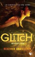 Glitch, Tome 3 : Insurrection
