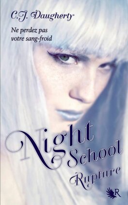 Couverture du livre Night School, Tome 3 : Rupture