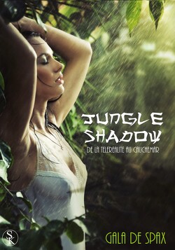 Couverture de Jungle Shadow, de la téléréalité au cauchemar 