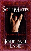 Soul Mates, Tome 1 : Bound by Blood