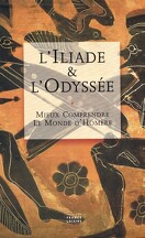 L'Illiade et l'Odyssée : mieux comprendre le monde d'Homere