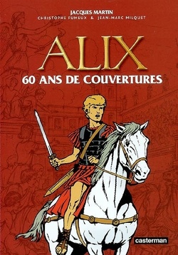 Couverture de Alix : 60 ans de couvertures