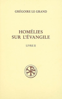 Couverture de Homélies sur l'Evangile : Volume 2, Homélies XXI-XL