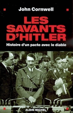 Couverture de Les savants d'Hitler : histoire d'un pacte avec le diable