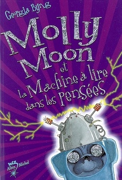 Couverture de Molly Moon et la machine à lire les pensées