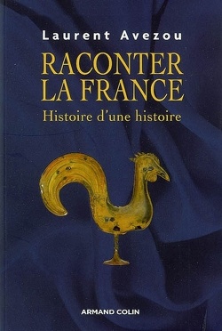 Couverture de Raconter la France : histoire d'une histoire