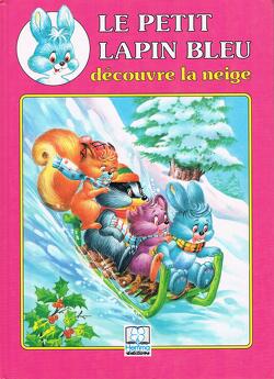 Couverture de Le Petit Lapin bleu, Tome 5 : Le Petit Lapin bleu découvre la neige