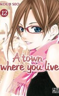 A Town where you live, Tome 12