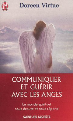 Couverture de Communiquer et guérir avec les anges