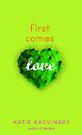First Comes Love, Tome 1: First Comes Love