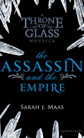 Keleana, Tome 0,5 : The Assassin and the Empire