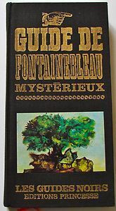 Couverture de Guide de Fontainebleau mystérieux