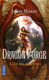 L'âge des dragons, Tome 2 : Dragonforge
