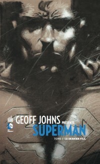 Couverture de Geoff Johns présente Superman tome 1 - Le Dernier Fils