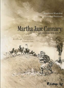 Couverture de Martha Jane Cannary, tome 2 : Les années 1870-1876