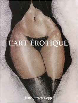 L'Art Erotique - Livre de Hans-Jürgen Döpp