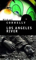Harry Bosch, Tome 10 : Los Angeles River